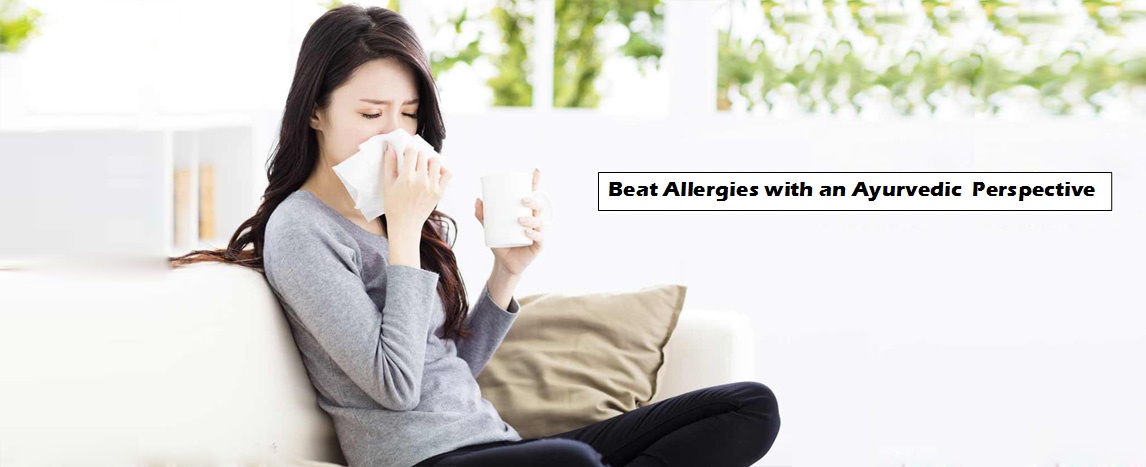 Beat Allergies with an Ayurvedic Perspective